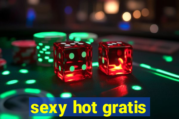 sexy hot gratis